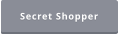 Secret Shopper