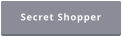 Secret Shopper