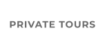 PRIVATE TOURS
