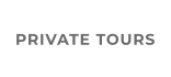 PRIVATE TOURS