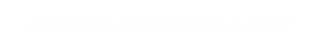 Book Self-Guided/Virtual Tour