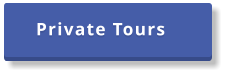 Private Tours
