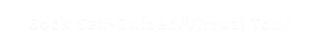 Book Self-Guided/Virtual Tour