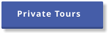 Private Tours