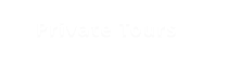Private Tours