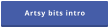 Artsy bits intro