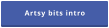 Artsy bits intro