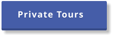 Private Tours
